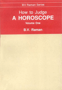 How to Judge a Horoscope: I to VI Houses v. 1 - Raman, Bangalore Venkata