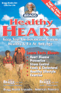 How to Keep the Heart and Cardio-Vascular Healthy and Fit