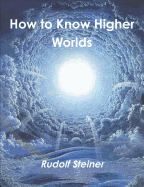 How to Know Higher Worlds