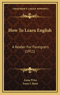 How to Learn English: A Reader for Foreigners (1911)