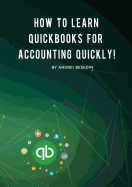 How to Learn QuickBooks for Accounting Quickly!