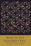 How To Let God Help You
