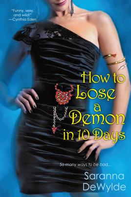 How to Lose a Demon in 10 Days - DeWylde, Saranna