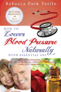 How to Lower Your Blood Pressure Naturally with Essential Oil