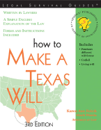 How to Make a Texas Will - Rolcik, Karen Ann, and Warda, Mark, J.D.