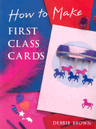 How to Make First-Class Cards