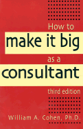 How to Make It Big as a Consultant