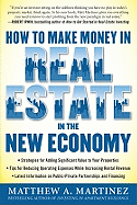 How to Make Money in Real Estate in the New Economy