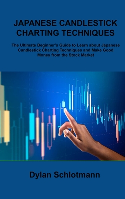 How to Make Money in Trading: A Beginner's guide to Profit from Swing and Day Trading - Fundamentals, Trading Strategies, Risk Management, Discipline and Psychology - Schlotmann, Dylan