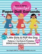 How to Make Paper Doll Garlands: No. 1 Little Girls & PUP the Dog