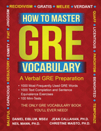 How to Master GRE Vocabulary: A Verbal GRE Preparation