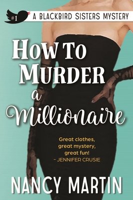 How to Murder a Millionaire - Martin, Nancy