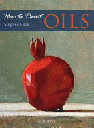 How to Paint: Oils