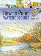 How to Paint Watercolours