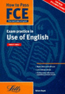 How to Pass the New Cambridge First Certificate in English: Use of English