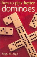How to Play Better Dominoes