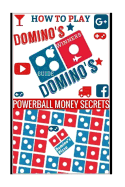 How to Play Domino's: Domino's Guide to Winning in Domino's