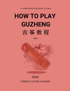 How To Play Guzheng - Vol.1: -01