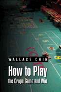 How to Play the Craps Game and Win