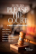 How to Please the Court: A Moot Court Handbook