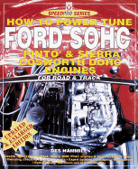 How to Power Tune Ford Sohc: 4 Cylinder Pinto and Cosworth DOHC Engines