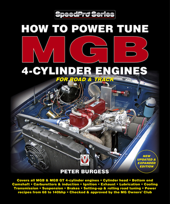 How to Power Tune Mgb 4-Cylinder Engines: New Updated & Expanded Edition - Burgess, Peter