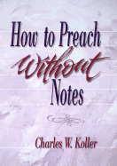 How to Preach Without Notes