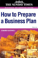 How to Prepare a Business Plan: Planning for Successful Start-Up and Expansion
