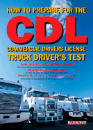 How to Prepare for the Commercial Driver's License Truck Driver's Test - Byrnes and Associates, Mike