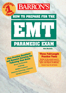 How to Prepare for the EMT Paramedic Exam