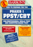 How to Prepare for the Pre-Professional Skills--PPST Test