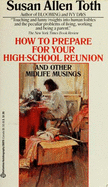 How to Prepare for Your High School Reunion and Other Midlife Musings