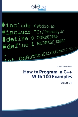 How to Program in C++With 100 Examples - Ashraf, Zeeshan