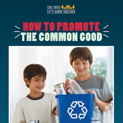 How to Promote the Common Good - Turner, Joshua