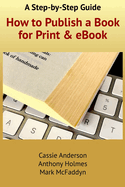 How to Publish a Book for Print and eBook: A Step-by-Step Guide