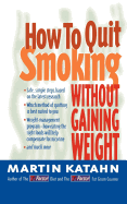 How to Quit Smoking: Without Gaining Weight