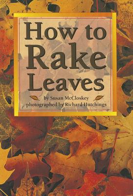 How to Rake Leaves - McCloskey, Susan