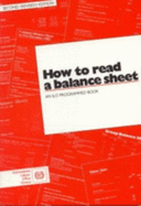How to Read a Balance Sheet: An ILO Programmed Book - International Labour Office (Creator)