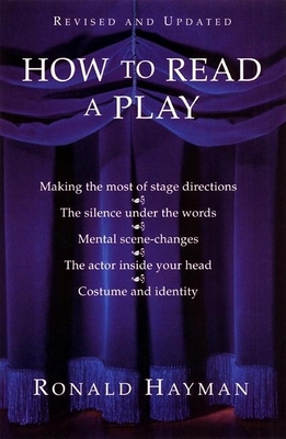 How to Read a Play - Hayman, Ronald, Mr.
