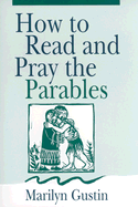 How to Read and Pray the Parables