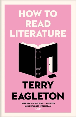 How to Read Literature - Eagleton, Terry