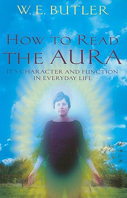How to Read the Aura - Butler, W E