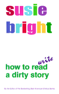 How to Read Write a Dirty Story