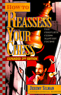 How to Reassess Your Chess: The Complete Chess Mastery Course