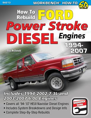 How to Rebuild Ford Power Stroke Diesel - McDonald, Bob, Dr.