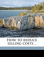 How to Reduce Selling Costs