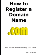 How to Register a Domain Name: it's your business identity