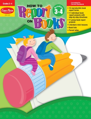 How to Report on Books, Grade 3 - 4 Teacher Resource - Evan-Moor Educational Publishers