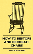 How to Restore and Decorate Chairs