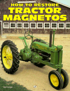 How to Restore Tractor Magnetos